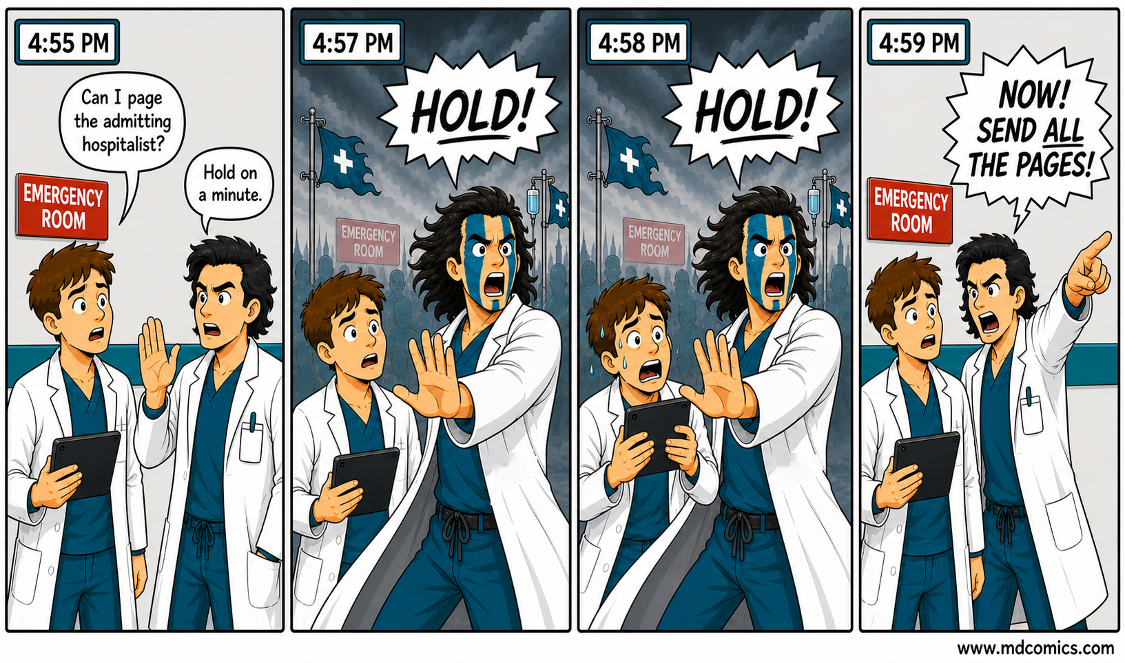Four-panel medical comic. A doctor asks if they can page the admitting hospitalist at 4:55 PM. Another doctor tells him to hold on, then dramatically waits through 4:57 and 4:58 before pointing at 4:59 and shouting, "Now! Send all the pages!"