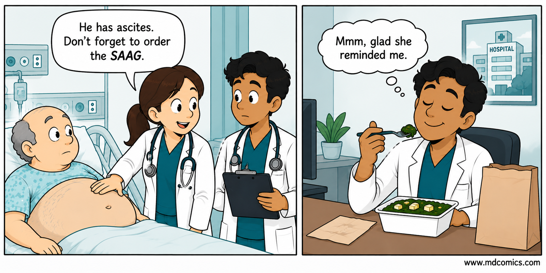 Two-panel medical comic. In a hospital, an attending examines an older patient with ascites and tells a junior doctor to order the SAAG. In the next panel, the junior doctor happily eats saag paneer at a desk, mistaking the clinical instruction for an Indian food order.