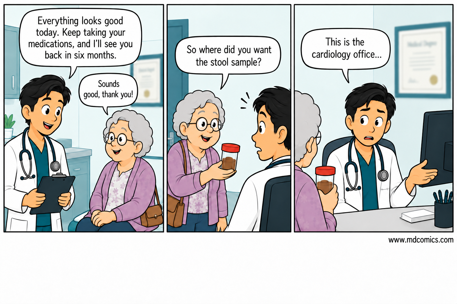 Three-panel comic: An Asian male cardiologist reassures an elderly patient after her visit. She unexpectedly presents a stool specimen in a small container and asks where to leave it. The surprised doctor replies that this is the cardiology office. Framed medical degrees hang on the wall.
